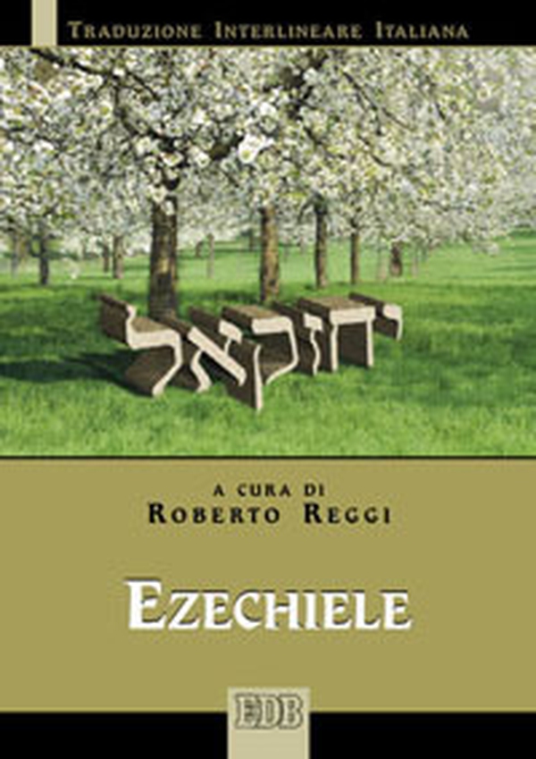 Ezechiele. Versione interlineare in italiano - Librerie.coop Ezechiele. Versione interlineare in italiano - Librerie.coop