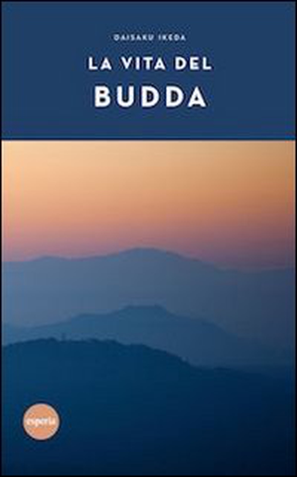 La vita del Budda - Librerie.coop La vita del Budda - Librerie.coop