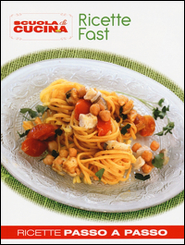 Ricette fast - Librerie.coop Ricette fast - Librerie.coop
