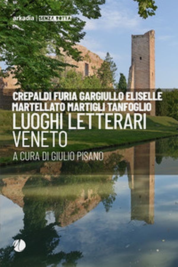 Luoghi letterari. Veneto - Librerie.coop Luoghi letterari. Veneto - Librerie.coop