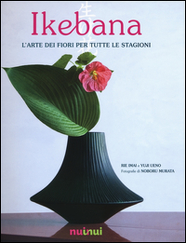Ikebana. L'arte dei fiori per tutte le stagioni - Librerie.coop Ikebana. L'arte dei fiori per tutte le stagioni - Librerie.coop