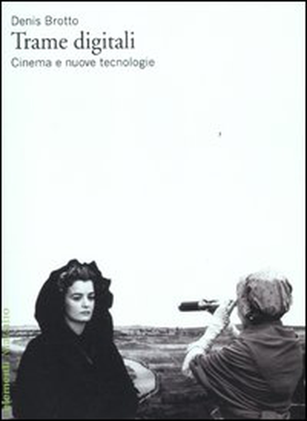 Trame digitali. Cinema e nuove tecnologie - Librerie.coop Trame digitali. Cinema e nuove tecnologie - Librerie.coop