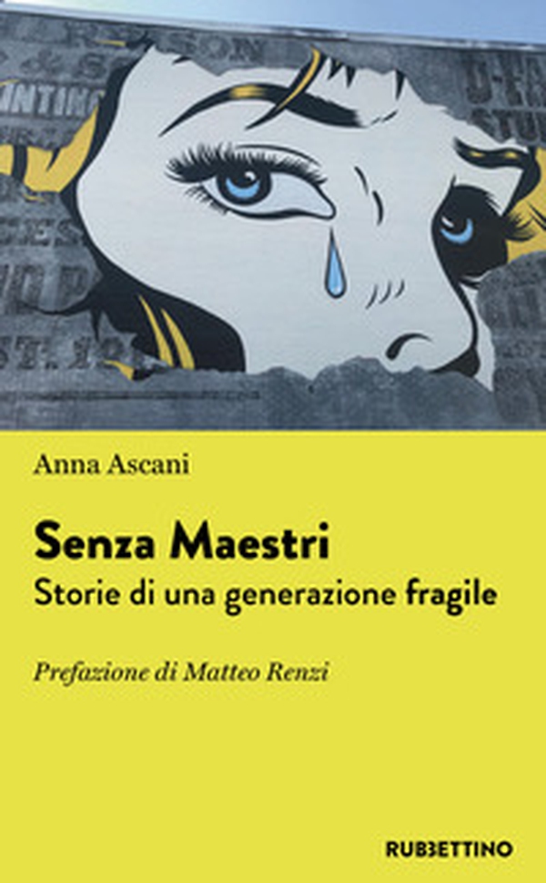 Senza maestri? Storie di una generazione fragile - Librerie.coop Senza maestri? Storie di una generazione fragile - Librerie.coop