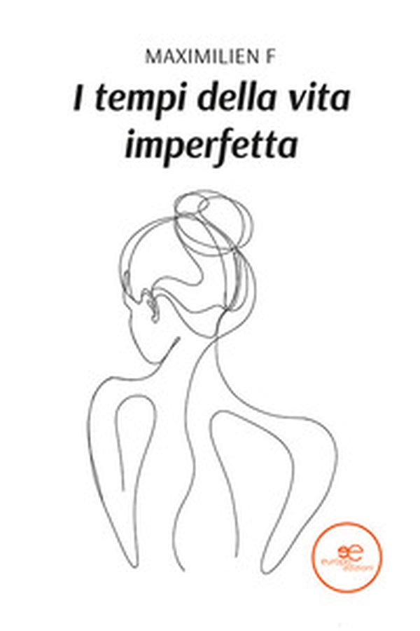 I tempi della vita imperfetta - Librerie.coop I tempi della vita imperfetta - Librerie.coop