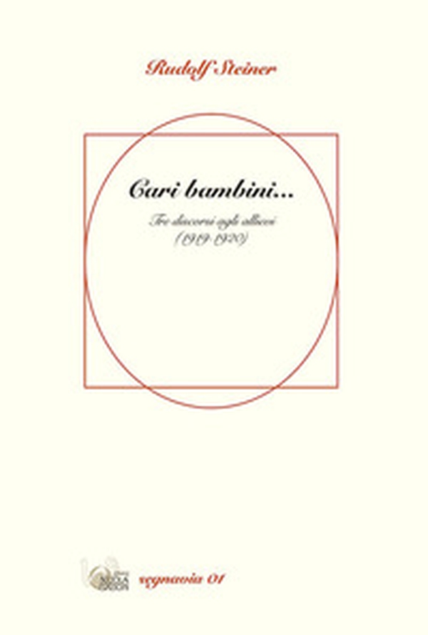 Cari bambini... Tre discorsi agli allievi (1919-1920) - Librerie.coop Cari bambini... Tre discorsi agli allievi (1919-1920) - Librerie.coop