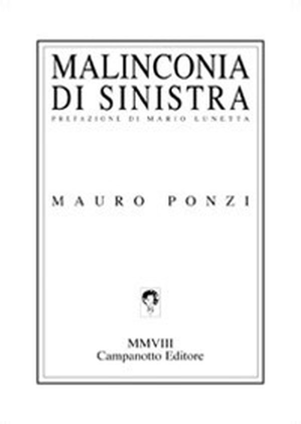 Malinconie di sinistra - Librerie.coop Malinconie di sinistra - Librerie.coop