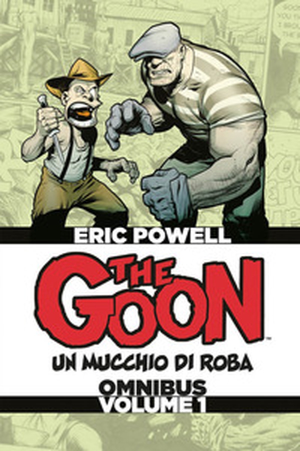 The Goon. Un mucchio di roba. Omnibus. Ediz. deluxe - Librerie.coop The Goon. Un mucchio di roba. Omnibus. Ediz. deluxe - Librerie.coop