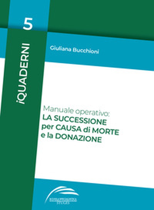 Manuale operativo: la successione per causa di morte e la donazione - Librerie.coop Manuale operativo: la successione per causa di morte e la donazione - Librerie.coop