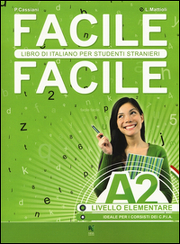 Facile facile. Italiano per studenti stranieri. A2 livello elementare - Librerie.coop Facile facile. Italiano per studenti stranieri. A2 livello elementare - Librerie.coop