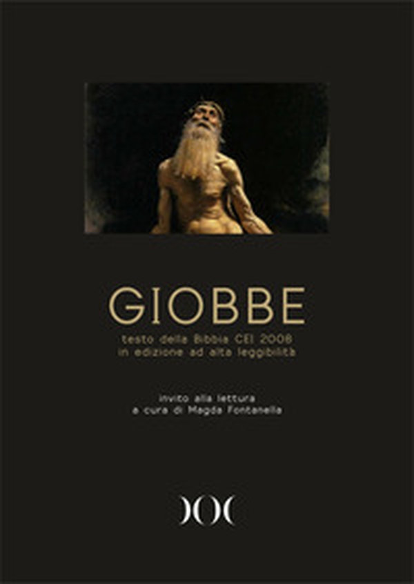 Giobbe. Testo della Bibbia CEI 2008. Ediz. ad alta leggibilità - Librerie.coop Giobbe. Testo della Bibbia CEI 2008. Ediz. ad alta leggibilità - Librerie.coop