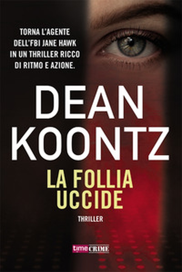 La follia uccide - Librerie.coop La follia uccide - Librerie.coop