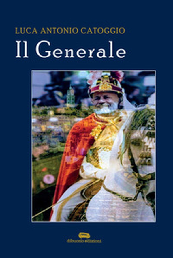 Il generale - Librerie.coop Il generale - Librerie.coop