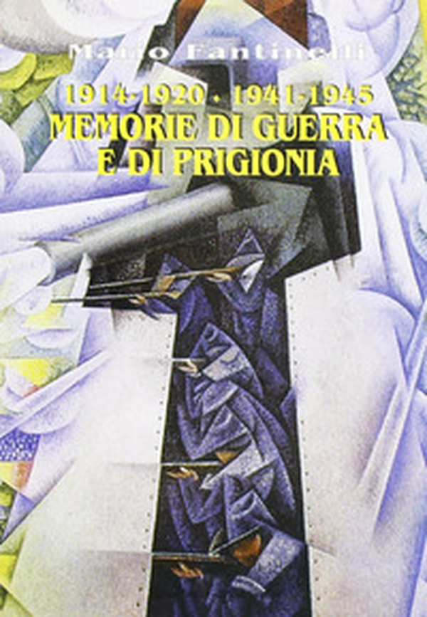 1915-1920/1940-1945. Memorie di guerra e di prigionia - Librerie.coop 1915-1920/1940-1945. Memorie di guerra e di prigionia - Librerie.coop