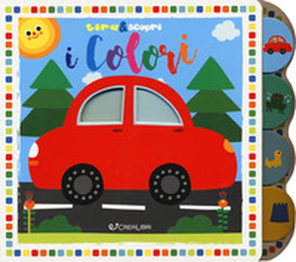 I colori. Tira&scopri - Librerie.coop I colori. Tira&scopri - Librerie.coop