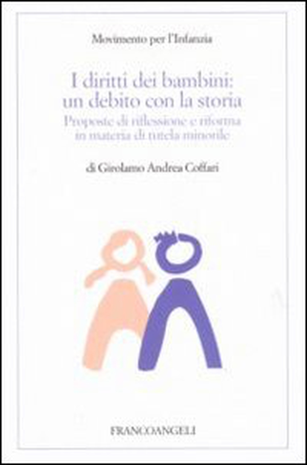 I diritti dei bambini. Un debito con la storia. Proposte di riflessione e riforma in materia di tutela minorile - Librerie.coop I diritti dei bambini. Un debito con la storia. Proposte di riflessione e riforma in materia di tutela minorile - Librerie.coop