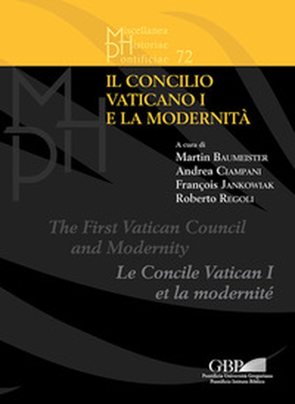 Il Concilio Vaticano I e la modernità - Librerie.coop Il Concilio Vaticano I e la modernità - Librerie.coop