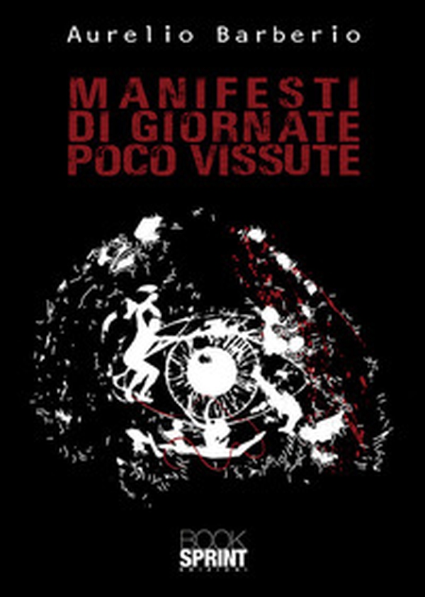 Manifesti di giornate poco vissute - Librerie.coop Manifesti di giornate poco vissute - Librerie.coop