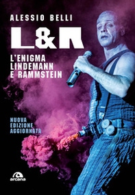 L & R. L'enigma Lindemann e Rammstein - Librerie.coop