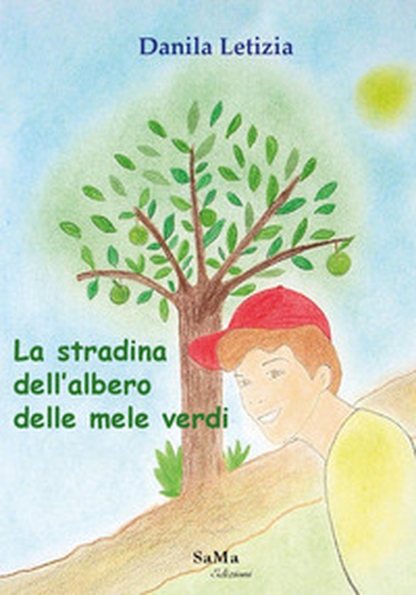 La stradina dell'albero delle mele verdi - Librerie.coop La stradina dell'albero delle mele verdi - Librerie.coop