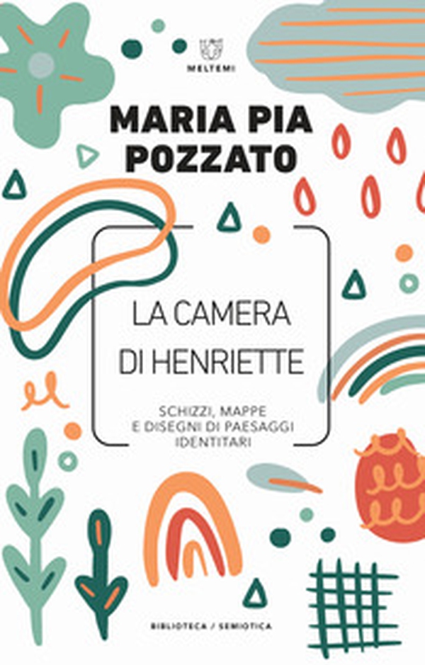 La camera di Henriette. Schizzi, mappe e disegni di paesaggi identitari - Librerie.coop La camera di Henriette. Schizzi, mappe e disegni di paesaggi identitari - Librerie.coop