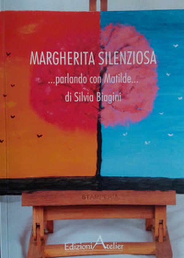 Margherita silenziosa. Parlando con Matilde - Librerie.coop Margherita silenziosa. Parlando con Matilde - Librerie.coop