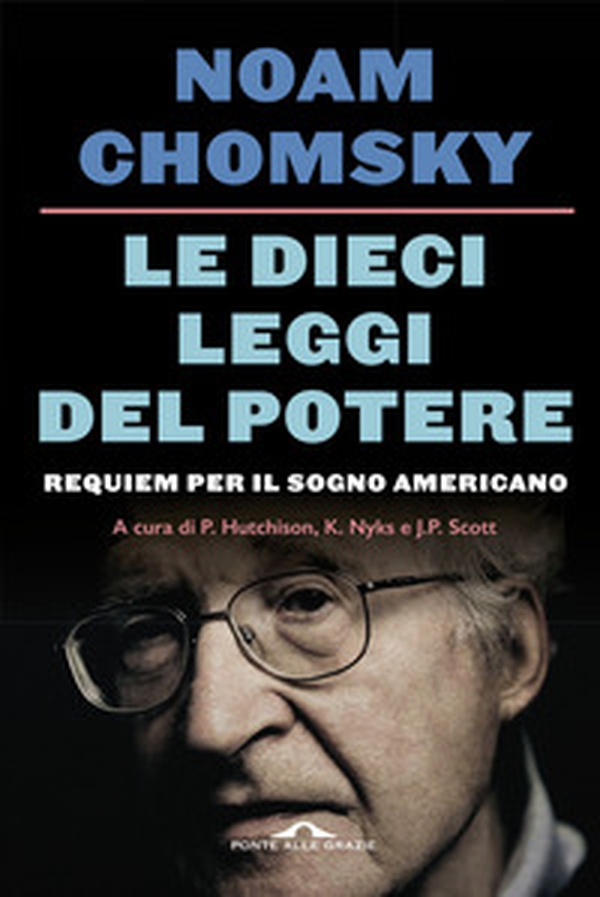Le dieci leggi del potere. Requiem per il sogno americano - Librerie.coop Le dieci leggi del potere. Requiem per il sogno americano - Librerie.coop