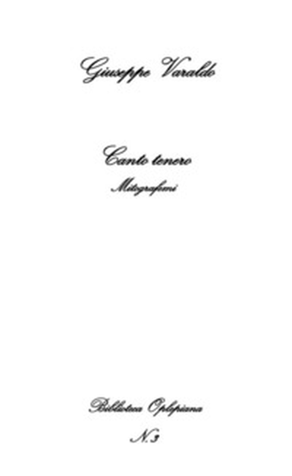 Canto tenero. Mitografemi - Librerie.coop Canto tenero. Mitografemi - Librerie.coop