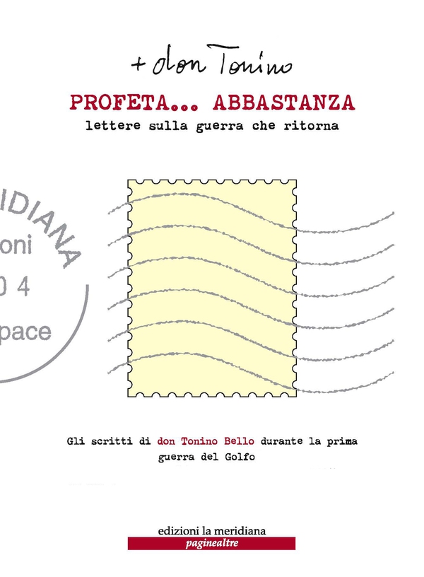 Profeta... abbastanza. Lettere sulla guerra che ritorna - Librerie.coop Profeta... abbastanza. Lettere sulla guerra che ritorna - Librerie.coop