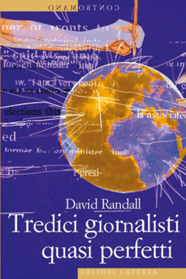 Tredici giornalisti quasi perfetti - Librerie.coop Tredici giornalisti quasi perfetti - Librerie.coop