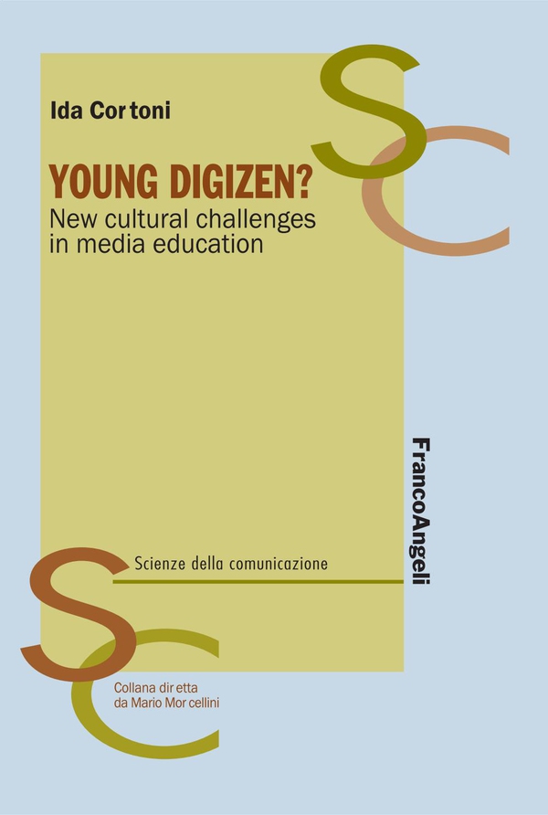 Young Digizen? New cultural challenges in media education - Librerie.coop Young Digizen? New cultural challenges in media education - Librerie.coop