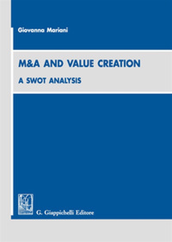 M&A and value creation a swot analysis - Librerie.coop M&A and value creation a swot analysis - Librerie.coop