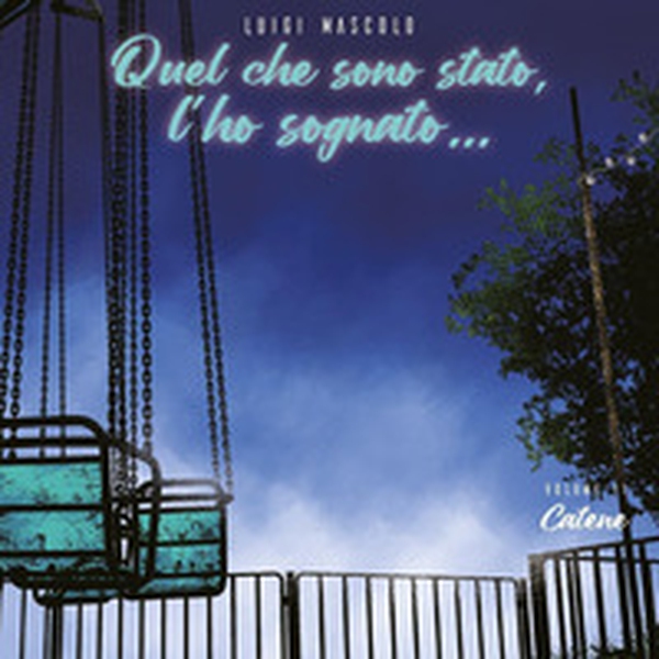 Quel che sono stato, l'ho sognato... - Vol. 2 - Librerie.coop Quel che sono stato, l'ho sognato... - Vol. 2 - Librerie.coop