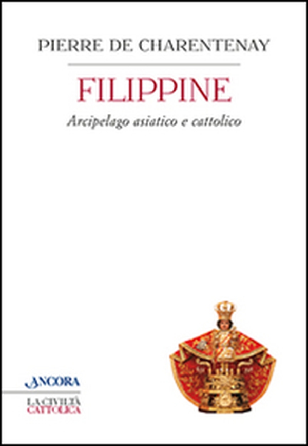 Filippine. Arcipelago asiatico e cattolico - Librerie.coop Filippine. Arcipelago asiatico e cattolico - Librerie.coop