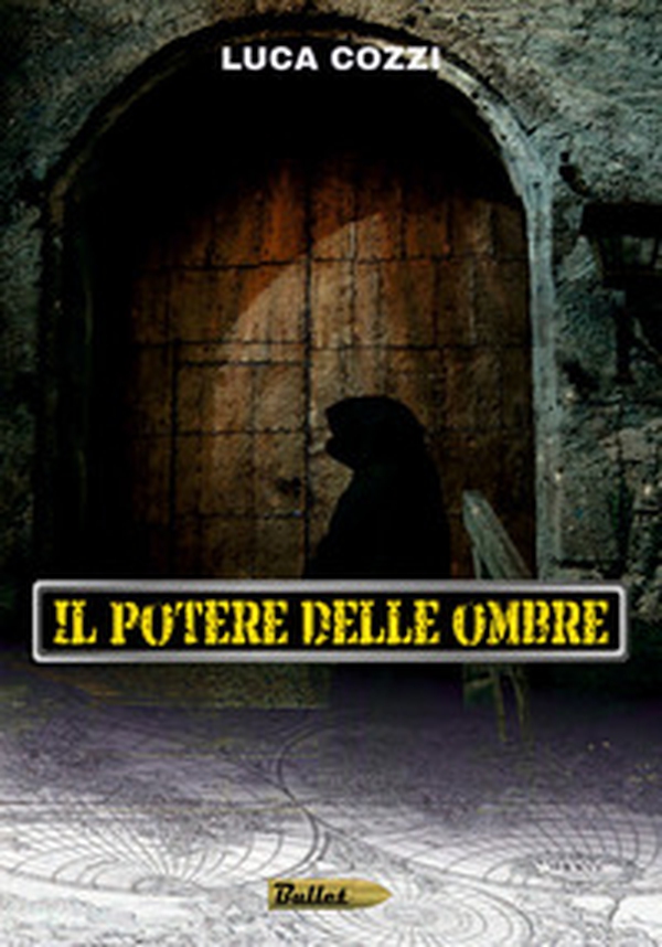 Il potere delle ombre - Librerie.coop Il potere delle ombre - Librerie.coop