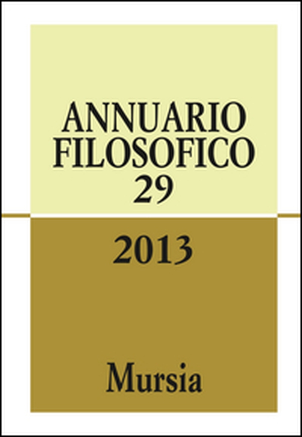 Annuario filosofico 2013 - Vol. 29 - Librerie.coop Annuario filosofico 2013 - Vol. 29 - Librerie.coop