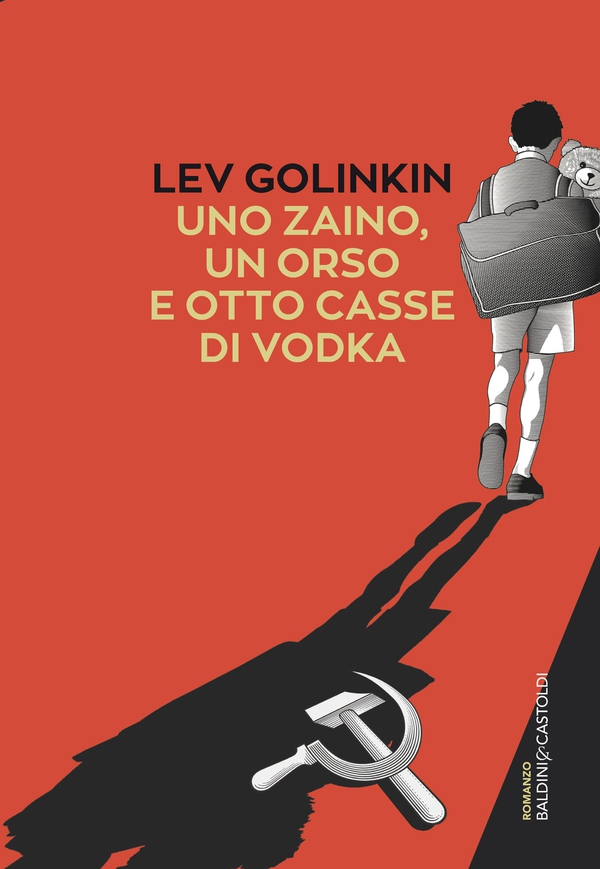 Uno zaino, un orso, e otto casse di vodka - Librerie.coop Uno zaino, un orso, e otto casse di vodka - Librerie.coop