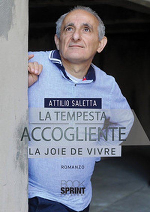 La tempesta accogliente. La joie de vivre - Librerie.coop La tempesta accogliente. La joie de vivre - Librerie.coop