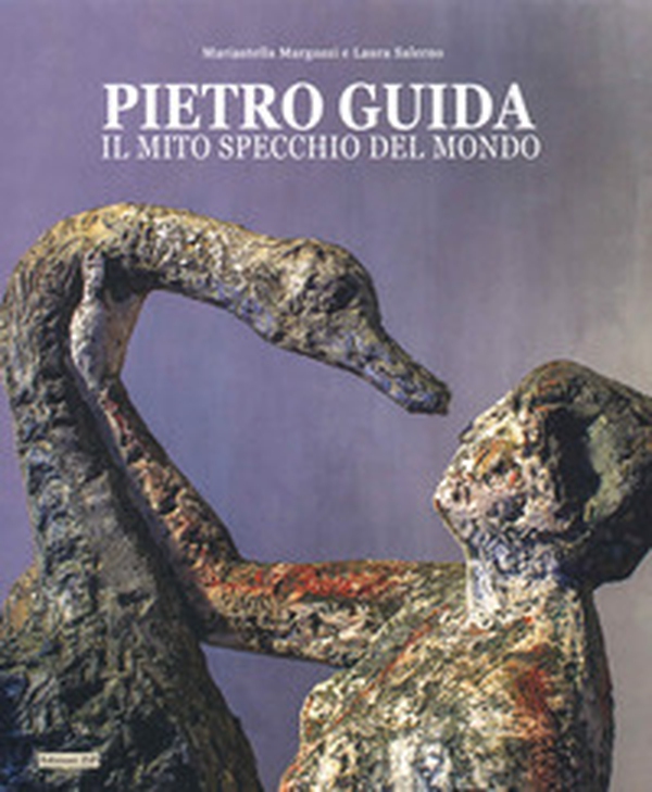 Pietro Guida. Il mito specchio del mondo - Librerie.coop Pietro Guida. Il mito specchio del mondo - Librerie.coop