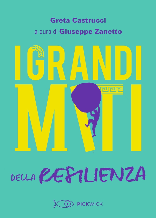 I Grandi Miti della Resilienza - Librerie.coop I Grandi Miti della Resilienza - Librerie.coop