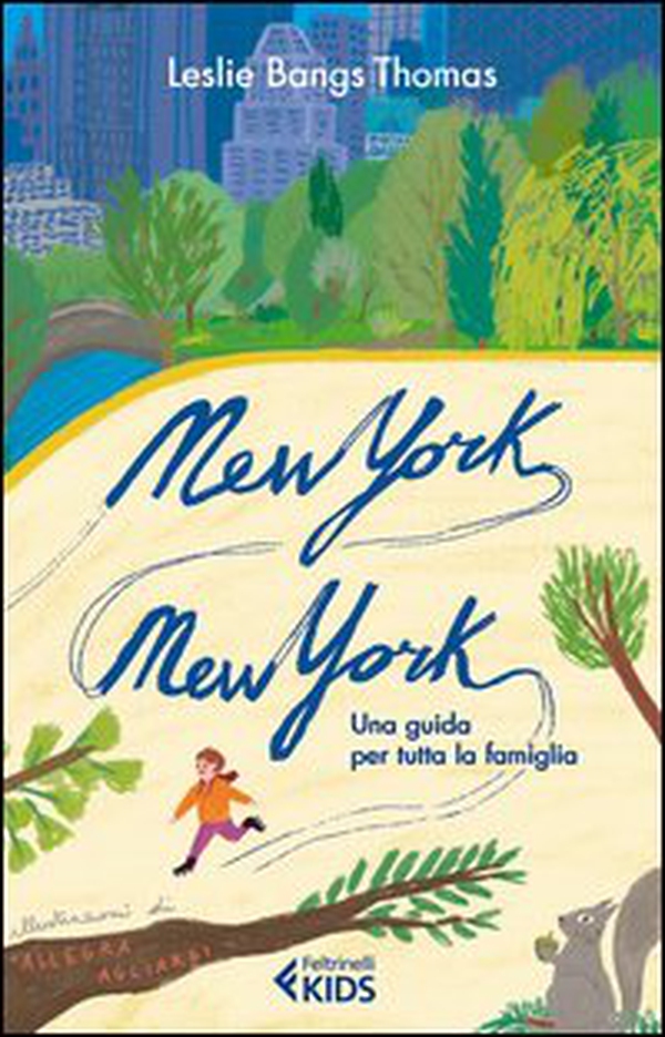 New York, New York. Una guida per tutta la famiglia - Librerie.coop New York, New York. Una guida per tutta la famiglia - Librerie.coop