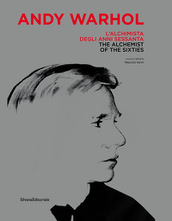 Andy Warhol. L'alchimista degli anni Sessanta. Catalogo della mostra (Monza, 25 gennaio-28 aprile 2019). Ediz. italiana e inglese - Librerie.coop Andy Warhol. L'alchimista degli anni Sessanta. Catalogo della mostra (Monza, 25 gennaio-28 aprile 2019). Ediz. italiana e inglese - Librerie.coop
