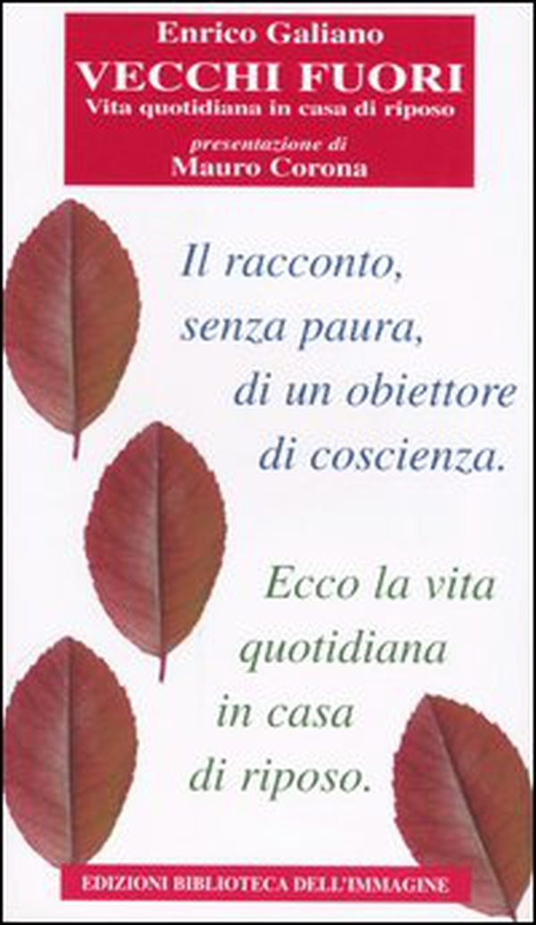 Vecchi fuori. Vita quotidiana in casa di riposo - Librerie.coop Vecchi fuori. Vita quotidiana in casa di riposo - Librerie.coop