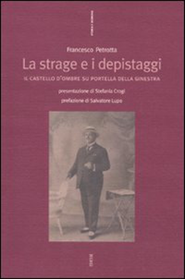 La strage e i depistaggi. Il castello d'ombre su Portella della Ginestra - Librerie.coop La strage e i depistaggi. Il castello d'ombre su Portella della Ginestra - Librerie.coop