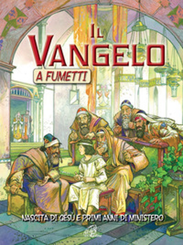 Il Vangelo a fumetti. Nascita di Gesù e primi anni di ministero - Librerie.coop Il Vangelo a fumetti. Nascita di Gesù e primi anni di ministero - Librerie.coop
