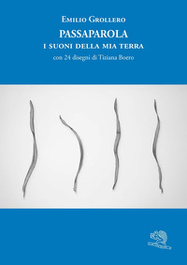 Passaparola. I suoni della mia terra - Librerie.coop Passaparola. I suoni della mia terra - Librerie.coop