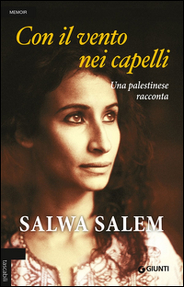 Con il vento nei capelli. Una palestinese racconta - Librerie.coop Con il vento nei capelli. Una palestinese racconta - Librerie.coop