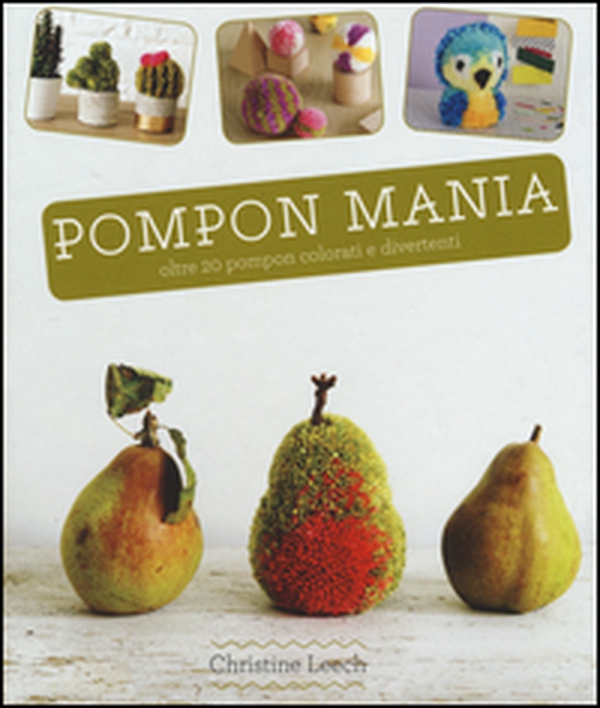 Pompon mania - Librerie.coop Pompon mania - Librerie.coop