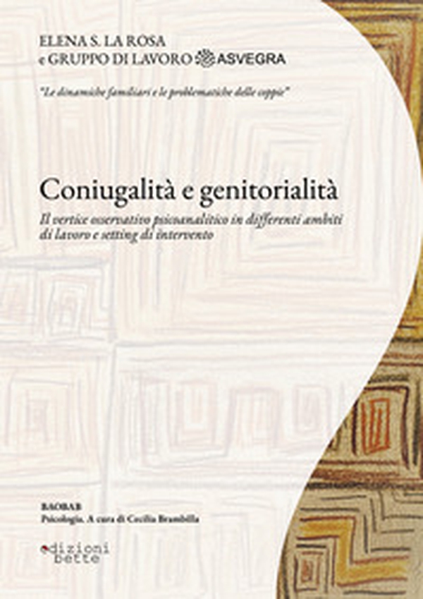 Coniugalità e genitorialità. Il vertice osservativo psicoanalitico in differenti ambiti di lavoro e setting di intervento - Librerie.coop Coniugalità e genitorialità. Il vertice osservativo psicoanalitico in differenti ambiti di lavoro e setting di intervento - Librerie.coop