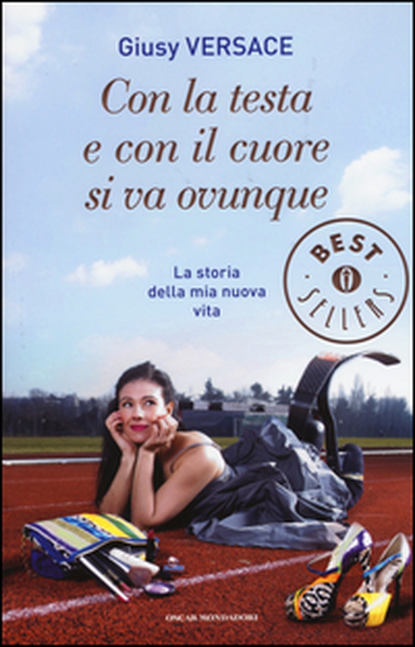 Con la testa e con il cuore si va ovunque. La storia della mia nuova vita - Librerie.coop Con la testa e con il cuore si va ovunque. La storia della mia nuova vita - Librerie.coop