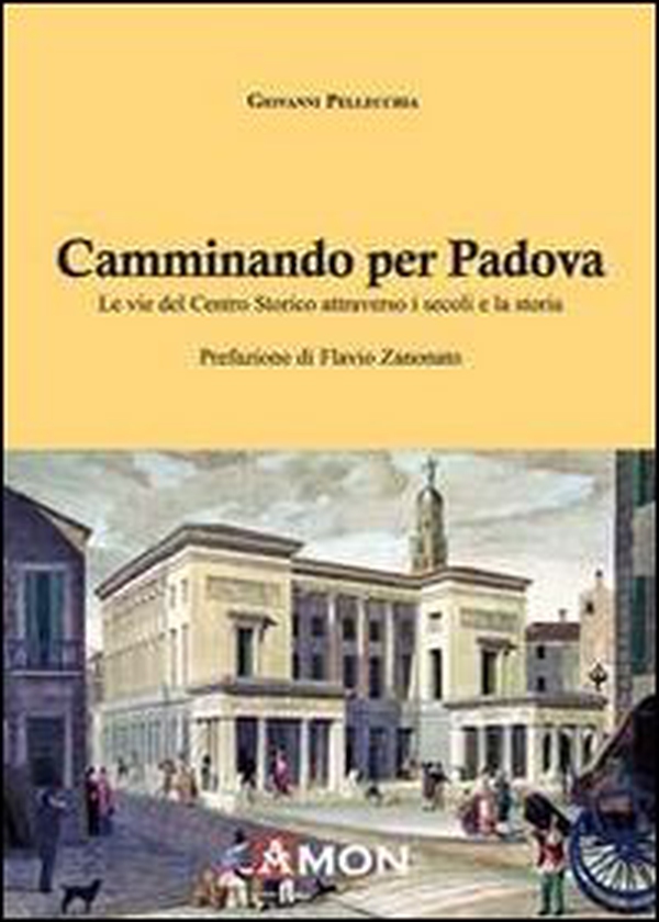 Camminando per Padova - Librerie.coop Camminando per Padova - Librerie.coop